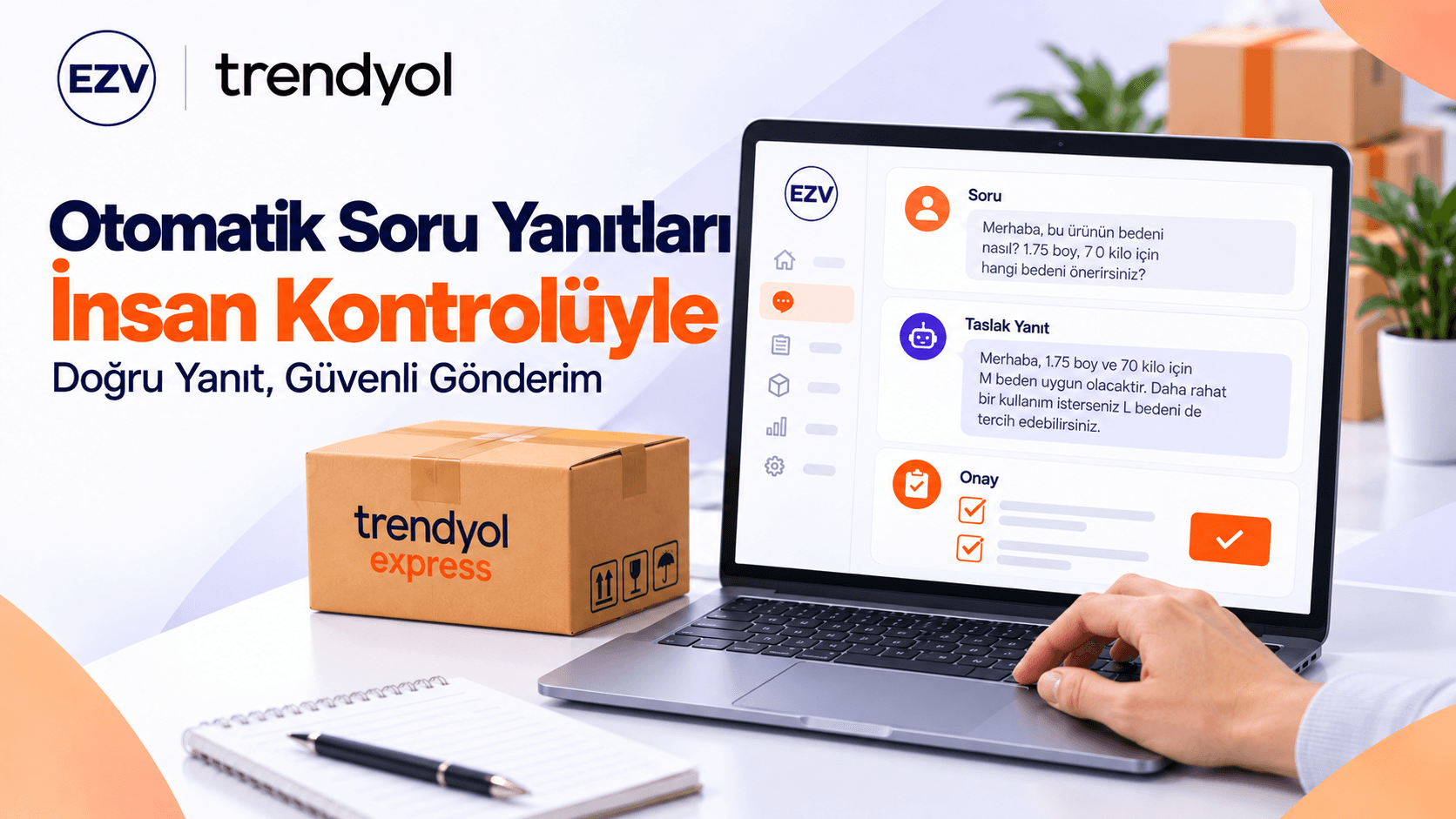 Trendyol Müşteri Sorularına Otomatik Yanıt: Hangi Sorular İnsan Kontrolünde Kalmalı?